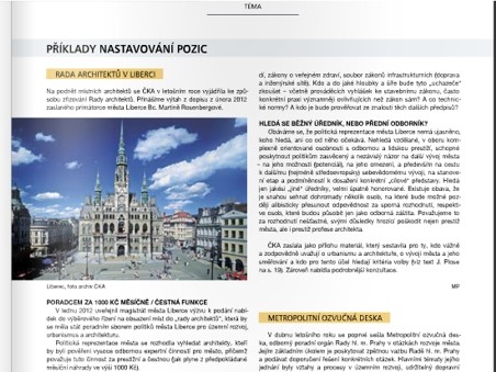 problematice smyslu a nastavení funkce hlavního architekta města se podrobně věnuje aktuální číslo Bulletinu ČKA 3/2012 (str. 17-26)